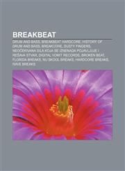 Breakbeat Drum and bass, Breakbeat hardcore, History of drum and bass, Breakcore, Dusty Fingers,1157427308,9781157427308