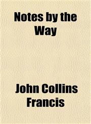 Notes by the Way,1151757365,9781151757364