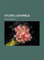 Sylter Lustspiele,123455643X,9781234556433