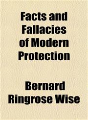Facts and Fallacies of Modern Protection,1154701891,9781154701890