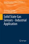 Solid State Gas Sensors - Industrial Application,3642280927,9783642280924