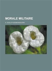 Morale Militaire,1153502267,9781153502269