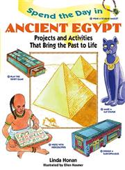 Spend the Day in Ancient Egypt: Projects and Activities That Bring the Past to Life (Spend The Day Series),0471290068,9780471290063