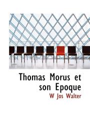 Thomas Morus et son Époque,1116207281,9781116207286