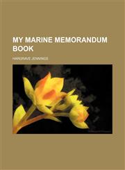 My Marine Memorandum Book,1150274697,9781150274695