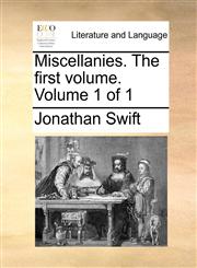Miscellanies. The first volume.  Volume 1 of 1,1170744435,9781170744437