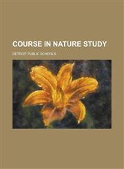 Course in Nature Study; For Grades One and Two,1150055898,9781150055898