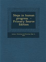 Steps in Human Progress - Primary Source Edition,1293770086,9781293770085