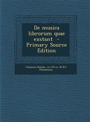 De musica librorum quae exstant  - Primary Source Edition,1295642379,9781295642373