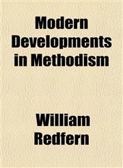 Modern Developments in Methodism,1151399043,9781151399045