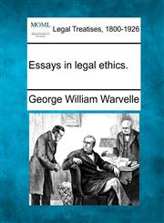 Essays in legal ethics.,1240195133,9781240195138