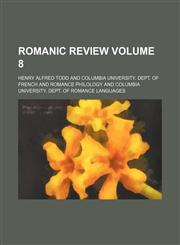 Romanic review Volume 8,1154422577,9781154422573