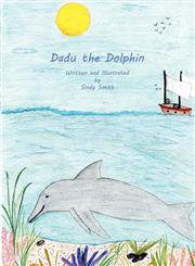 Dadu the Dolphin,1456008080,9781456008086