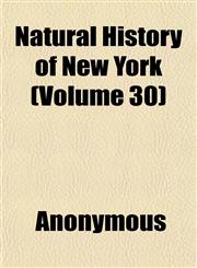 Natural History of New York (Volume 30),1152433075,9781152433076