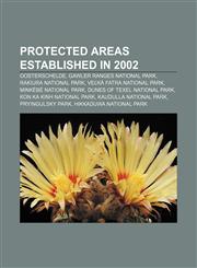 Protected areas established in 2002 Oosterschelde, Gawler Ranges National Park, Rakiura National Park, Veľká Fatra National Park,1156726891,9781156726891