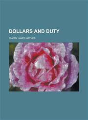 Dollars and Duty,1154833224,9781154833225