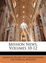 Mission News, Volumes 10-12,1148434283,9781148434285