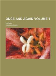 Once and again; a novel Volume 1,1154031284,9781154031287