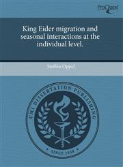 King Eider migration and seasonal interactions at the individual level.,1243610425,9781243610423