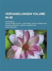 Verhandlungen; Protokolle Volume 94-98,1230111468,9781230111469