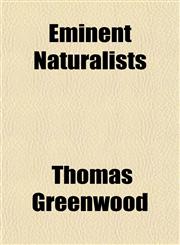 Eminent Naturalists,1152893289,9781152893283
