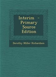 Interim - Primary Source Edition,1287825745,9781287825746