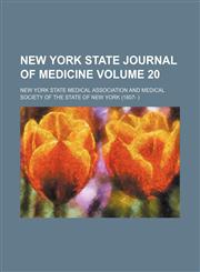 New York State journal of medicine Volume 20,1155022742,9781155022741