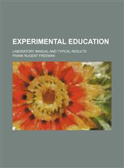 Experimental education; laboratory manual and typical results,1231305517,9781231305515