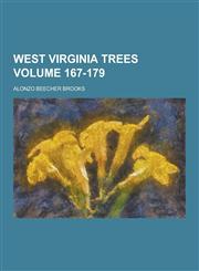 West Virginia Trees Volume 167-179,1230426795,9781230426792