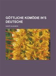Gottliche Komodie In's Deutsche,1153530805,9781153530804
