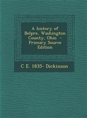 History of Belpre, Washington County, Ohio,128978812X,9781289788124