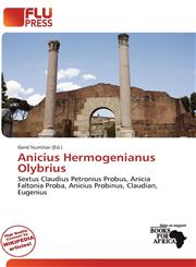 Anicius Hermogenianus Olybrius,6138459903,9786138459903