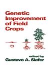 Genetic Improvement of Field Crops,0824789806,9780824789800
