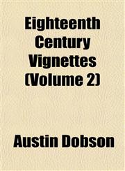Eighteenth Century Vignettes (Volume 2),1152643703,9781152643703
