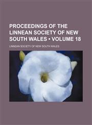 Proceedings of the Linnean Society of New South Wales (Volume 18),1235435903,9781235435904