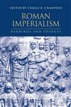 Roman Imperialism: Readings and Sources (Interpreting Ancient History),0631231196,9780631231196
