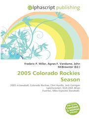 2005 Colorado Rockies Season,6134347868,9786134347860