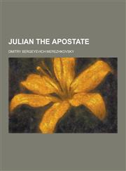 Julian the Apostate,1230475125,9781230475127
