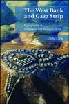 The West Bank and Gaza Strip: A Geography of Occupation,0415385458,9780415385459