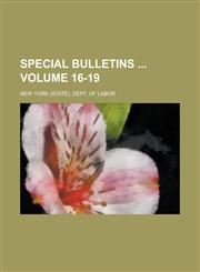 Special Bulletins  Volume 16-19,1234160870,9781234160876