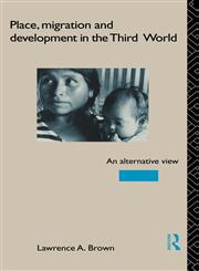 Place, Migration and Development in the Third World An Alternative Perspective,0415053374,9780415053372