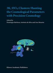 3K, SN's, Clusters Hunting the Cosmological Parameters With Precision Cosmology : a Jenam 2002 Workshop, Porto, Portugal, 3-5 September 2002,1402019408,9781402019401