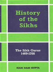 The Sikh Gurus, 1469-1708 Vol. 1,8121502764,9788121502764