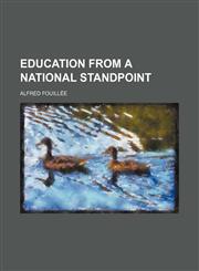 Education from a national standpoint,1236642678,9781236642677