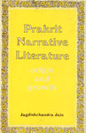 Prakrit Narrative Literature Origin and Growth 1st Edition,8121501989,9788121501989