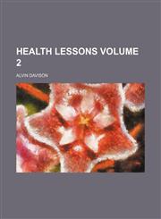Health lessons Volume 2,1152283677,9781152283671