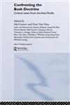 Confronting the Bush Doctrine Critical Views from the Asia-Pacific,0415355338,9780415355339