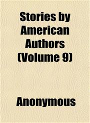 Stories by American Authors (Volume 9),1152482335,9781152482333