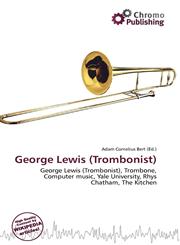 George Lewis (Trombonist),6134936669,9786134936668