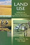 Land Use Reflection on Spatial Informatics Agriculture and Development,8180694631,9788180694639
